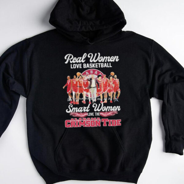 Official Real Women Love Basketball Smart Women Love The Alabama Crimson Tide Signatures T shirts