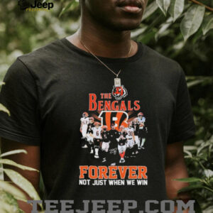 Official The Cincinnati Bengals Forever Not Just When We Win Signatures T shirts1