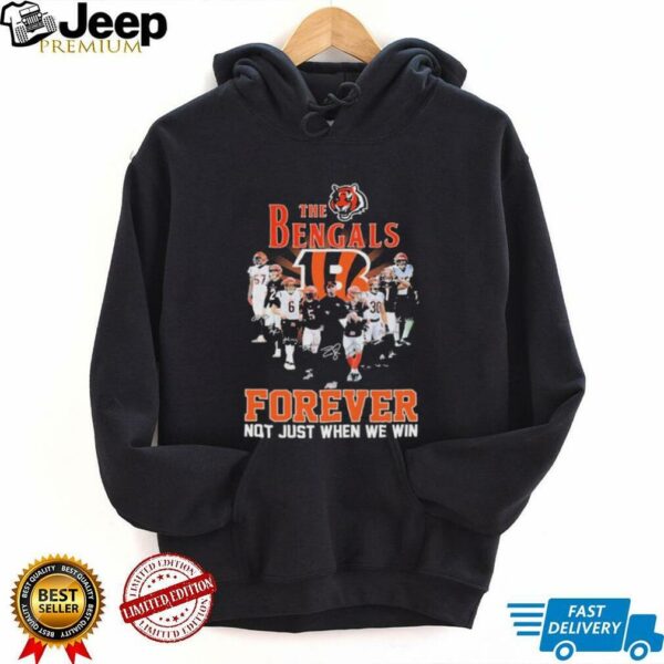 Official The Cincinnati Bengals Forever Not Just When We Win Signatures T shirts
