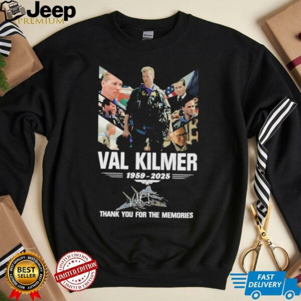 Official Val Kilmer Thank You For The Memories 1959 2025 Signature T shirts
