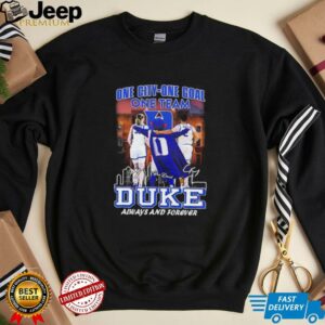 One city one goal one team Duke always and forever shirt1