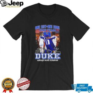 One city one goal one team Duke always and forever shirt3