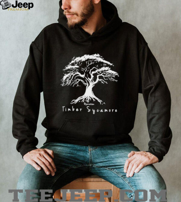 Operation Timber Sycamore shirt