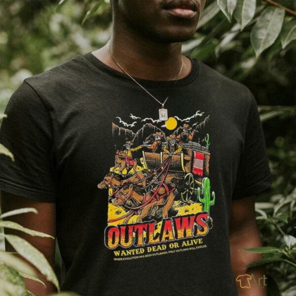 Outlaws Wanted Dead Or Alive T Shirts