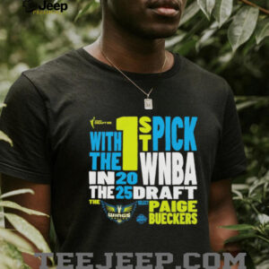 Paige Bueckers Dallas Wings 2025 WNBA Draft 1st Overall Pick Verbiage shirt