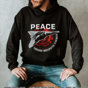 Peace Through Undisputed Strength FAFO 47 shirt4