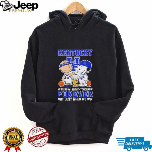 Peanuts Kentucky basketball yesterday today tomorrow forever not just when we win shirt