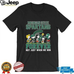 Peanuts Michigan State Spartans forever not just when we win shirt3