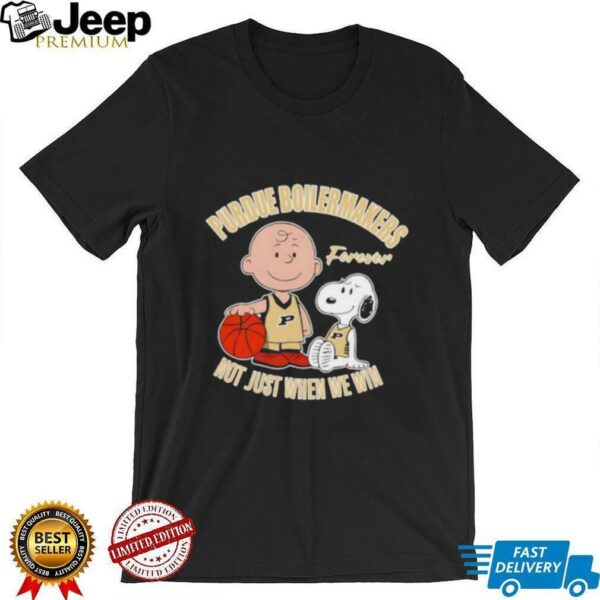 Peanuts Purdue Boilermakers basketball forever not just when we win shirt