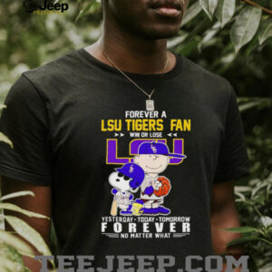 Peanuts forever a LSU Tigers fan win or lose yesterday today tomorrow baseball shirt