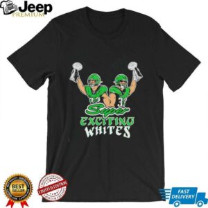 Philadelphia Eagles Super Exciting Whites shirt