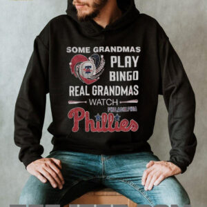 Philadelphia Phillies some grandmas play bingo real grandmas watch shirt1