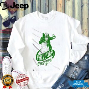 Phillie Phanatic mascot Philly over everyone shirt3