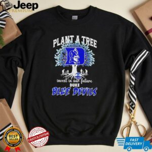 Plant a tree invest in our future Duke Blue Devils basketball shirt3
