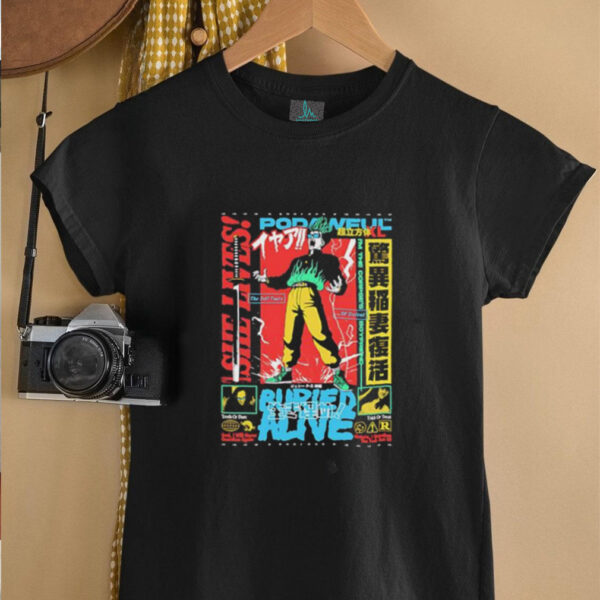 Pop Awful Buried alive the self taste of defeat I’m the corpse’s boyfriend shirt