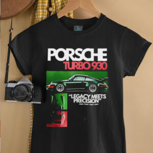 Porsche Turbo 930 Legacy Meets Precision Car shirt