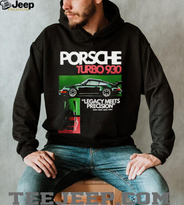 Porsche Turbo 930 Legacy Meets Precision Car shirt