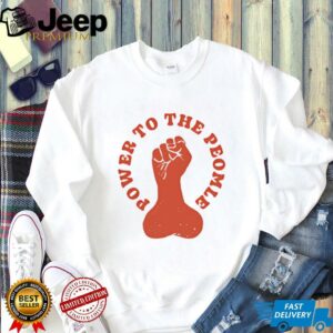 Power to the Peomle shirt3