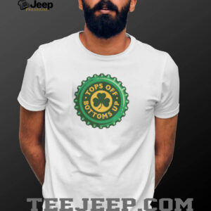 Pretty Tops Off Bottoms Up Bottle Cap St Patricks Day T Shirt2