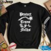 Nun please do not feed the whores drugs shirt