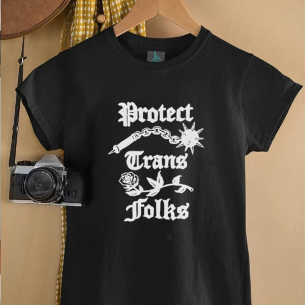 Protect Trans Folks shirt