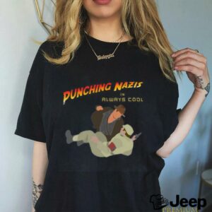 Punching Nazis is always cool T shirt3