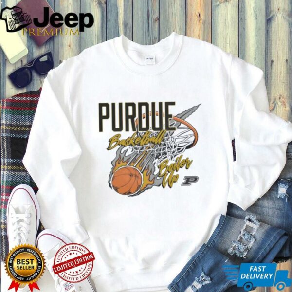 Purdue Boilermakers basketball is on fire Purdue Boiler up shirt
