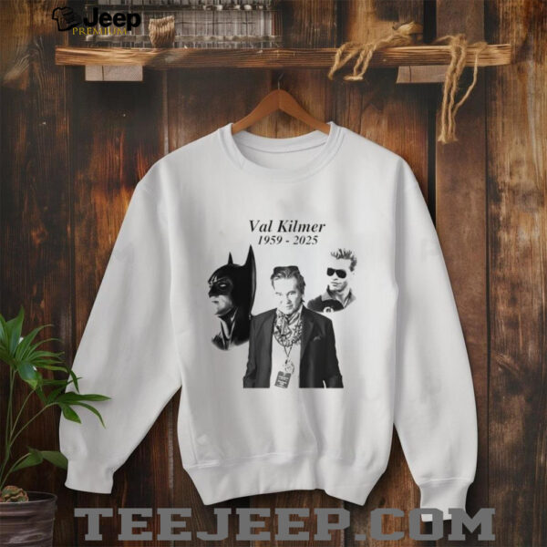 RIP Val Kilmer 1959 2025 Thank You For The Memories Unisex shirt