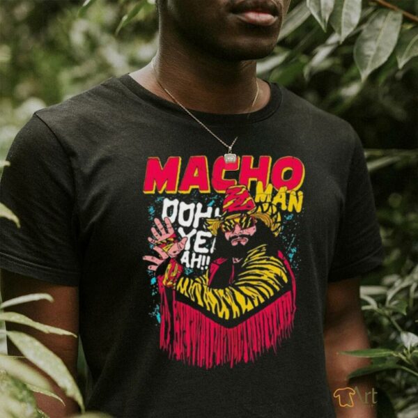 Randy Savage Macho Man Oohh Yeah T shirts