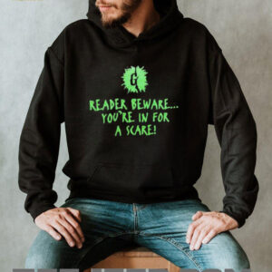 Reader beware youre in for a scare shirt4