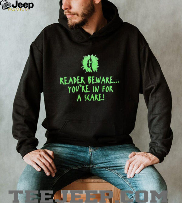 Reader beware you’re in for a scare shirt