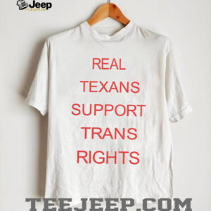 Real Texans support trans rights shirt0