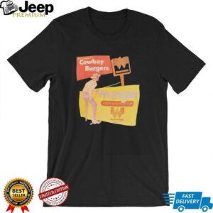 Real cowboys eat cowboy burgers Wrangler long live burgers shirt4