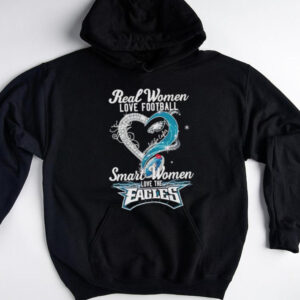 Real woman love football let go Eagles smart women love the Eagles shirt3