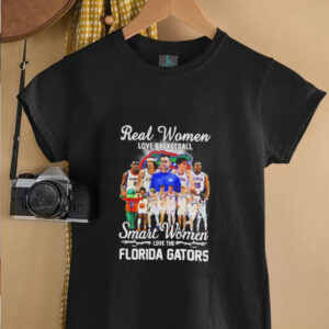 Real women love basketball smart women love the Florida Gators coach and players shirt0