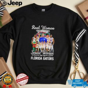 Real women love basketball smart women love the Florida Gators coach and players shirt1