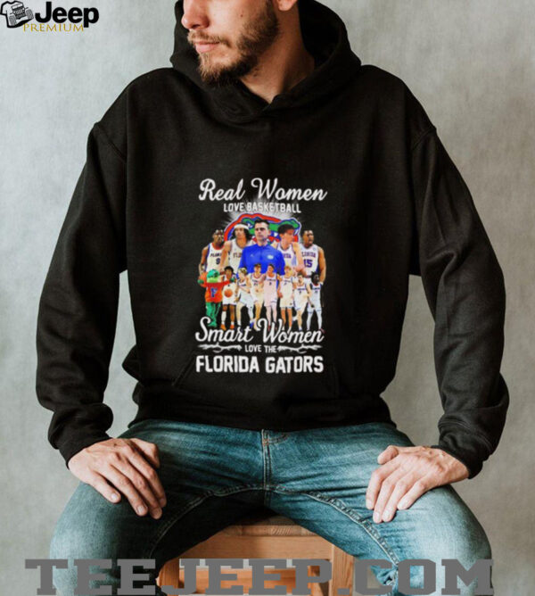 Real women love basketball smart women love the Florida Gators coach and players shirt