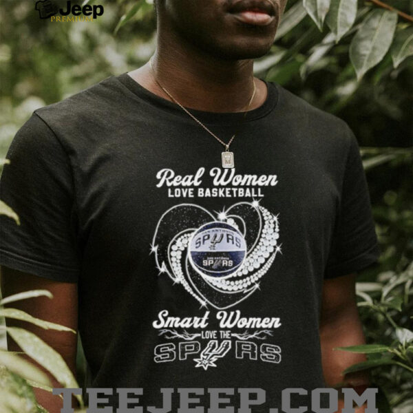 Real women love basketball smart women love the San Antonio Spurs shirt