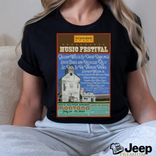 Red Ants Pants Music Festival July 24 27 2025 White Sulphur Springs Montana T shirts