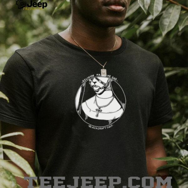 Religion makes me gag blackcraft cult shirt