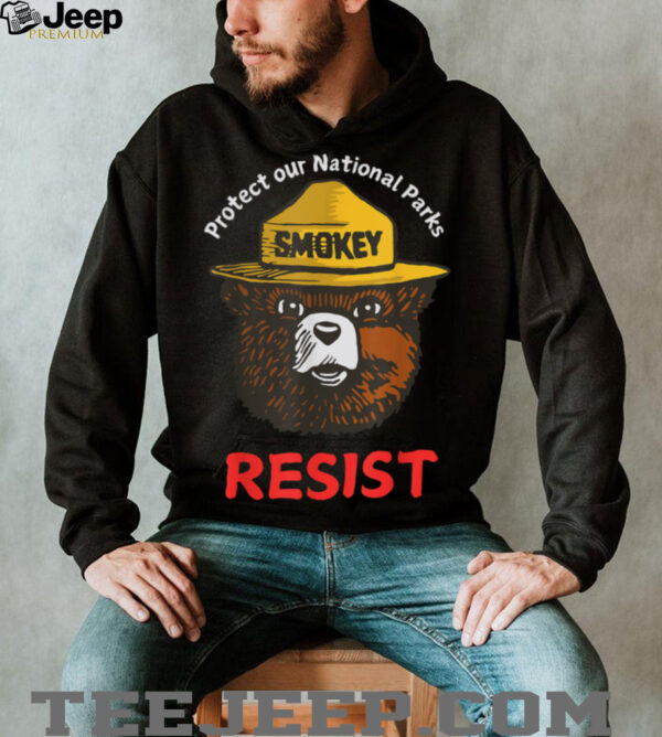 Retro Protect Our National Parks Smokey Resist Anti Trump T Shirt