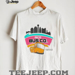 Rico bus co cypress routes to San Antonio skyline shirt0
