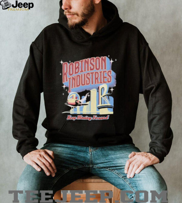 Robinson industries keep moving forward shirt