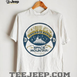 Rocket to space and back again space mountain 1977 shirt0