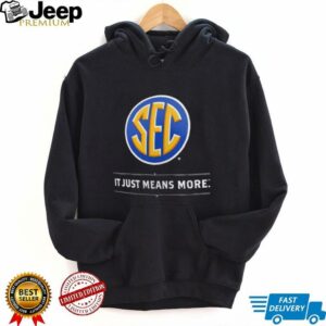 SEC It Just Means More shirt4