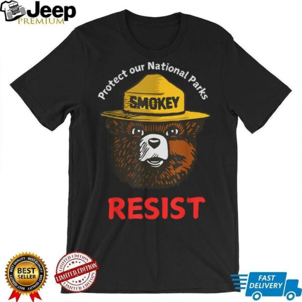 Retro Protect Our National Parks Smokey Resist Anti Trump T Shirt