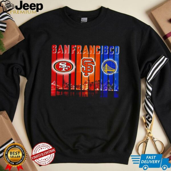 San Francisco 49ers x San Francisco Giants x Golden State Warriors night city shirt