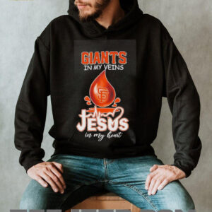 San Francisco Giants in my veins Jesus in my heart drop blood shirt2