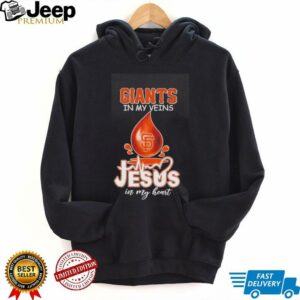 San Francisco Giants in my veins Jesus in my heart drop blood shirt4