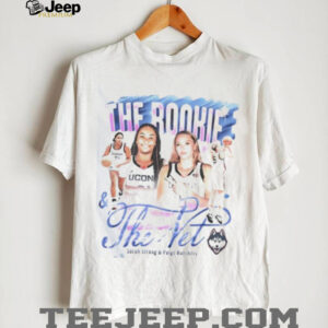 Sarah Strong And Paige Bueckers The Rookie And The Vet Uconn Huskies Unisex T shirt2